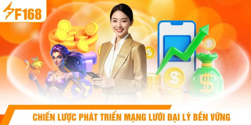 Chiến lược phát triển mạng lưới đại lý bền vững